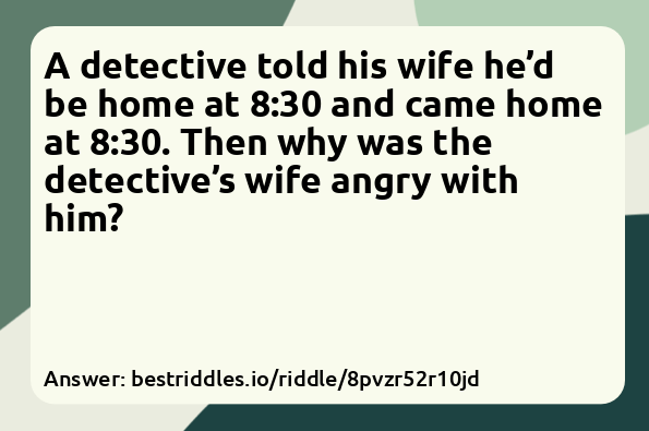 A detective told his wife he’d be home...