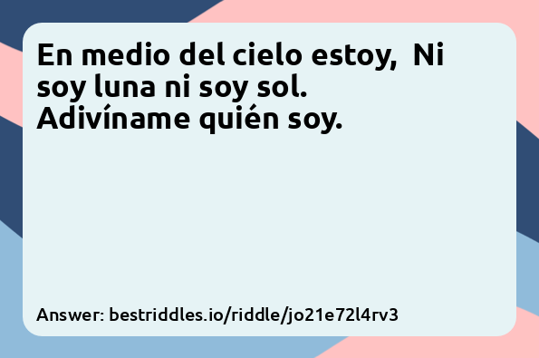 ('En medio del cielo estoy,\r\nNi soy luna...',)